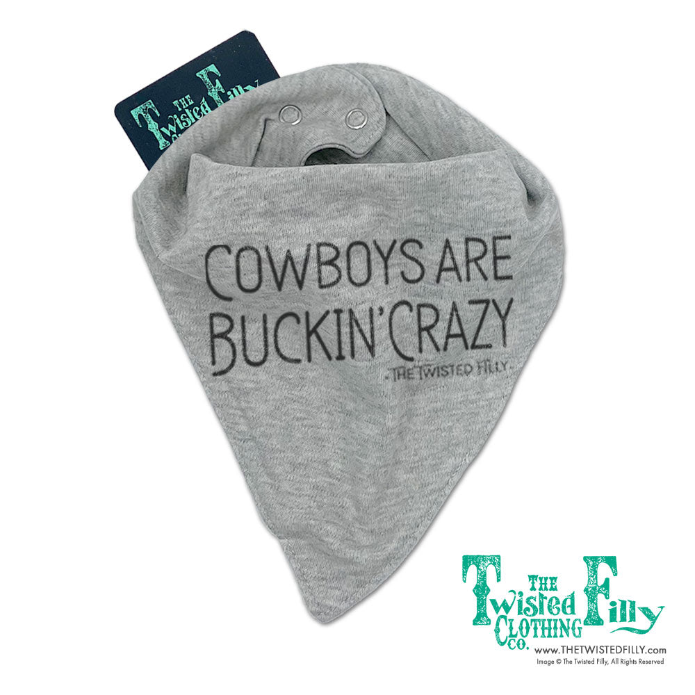 Cowboys Are Buckin' Crazy - Infant Boys Bandana Bib - Assorted Colors