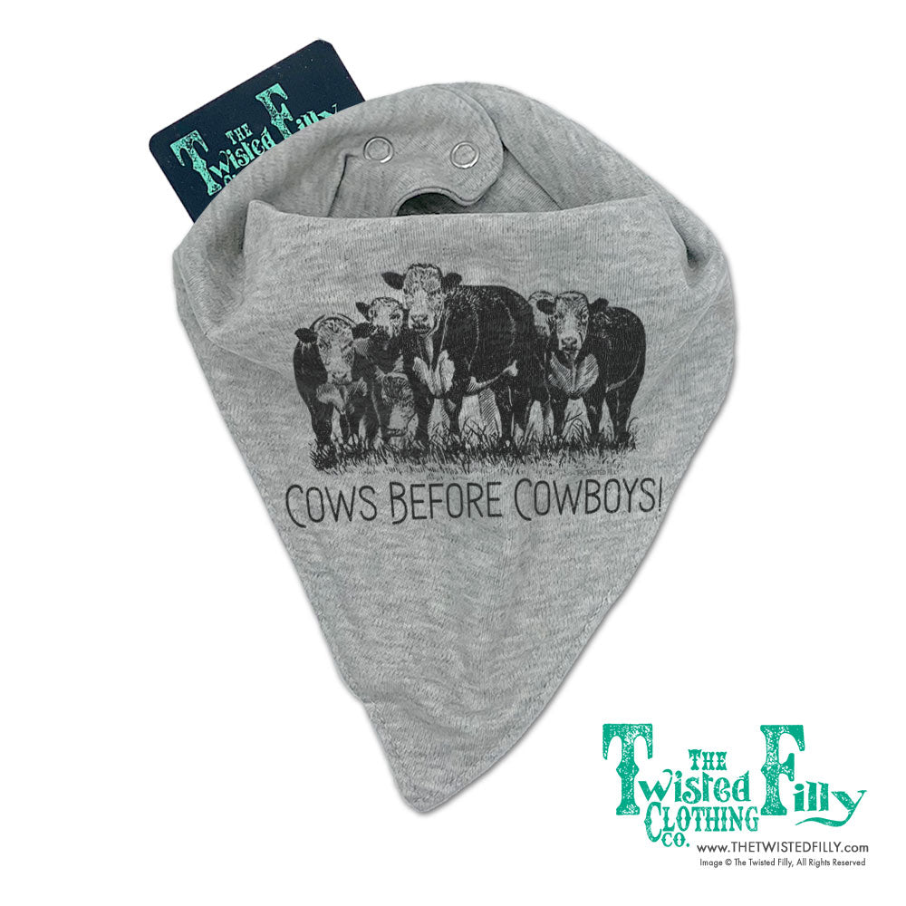 Cows Before Cowboys - Infant Girls Bandana Bib - Assorted Colors