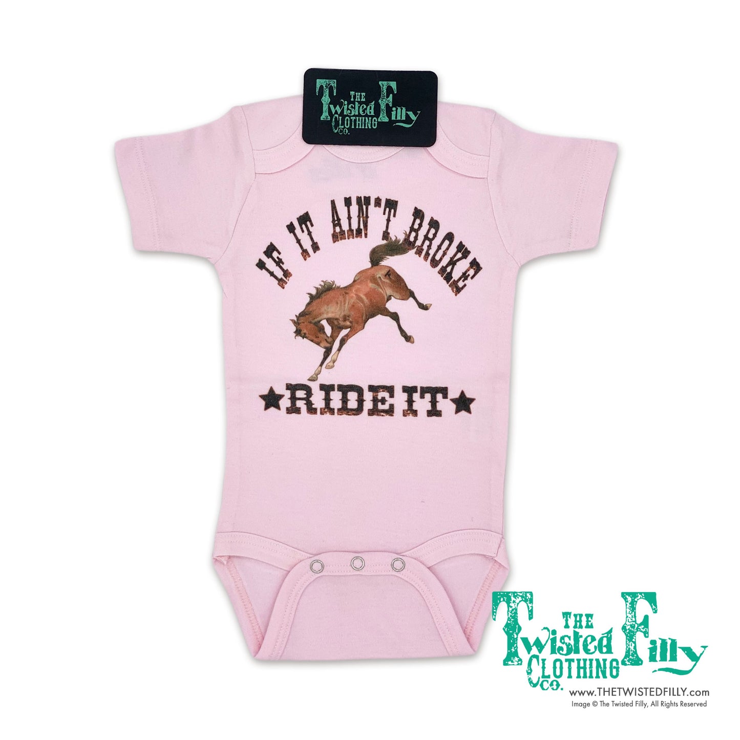 If It Ain't Broke Ride It - S/S Infant One Piece - Pink