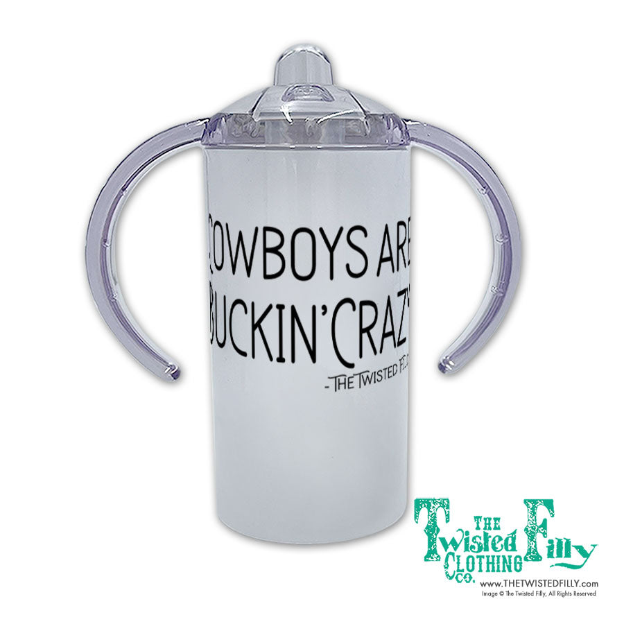 Cowboys Are Buckin' Crazy Infant / Toddler Sippy Cup