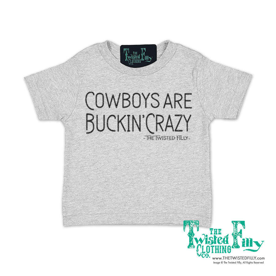 Cowboys Are Buckin' Crazy - Infant S/S Tee - Assorted Colors