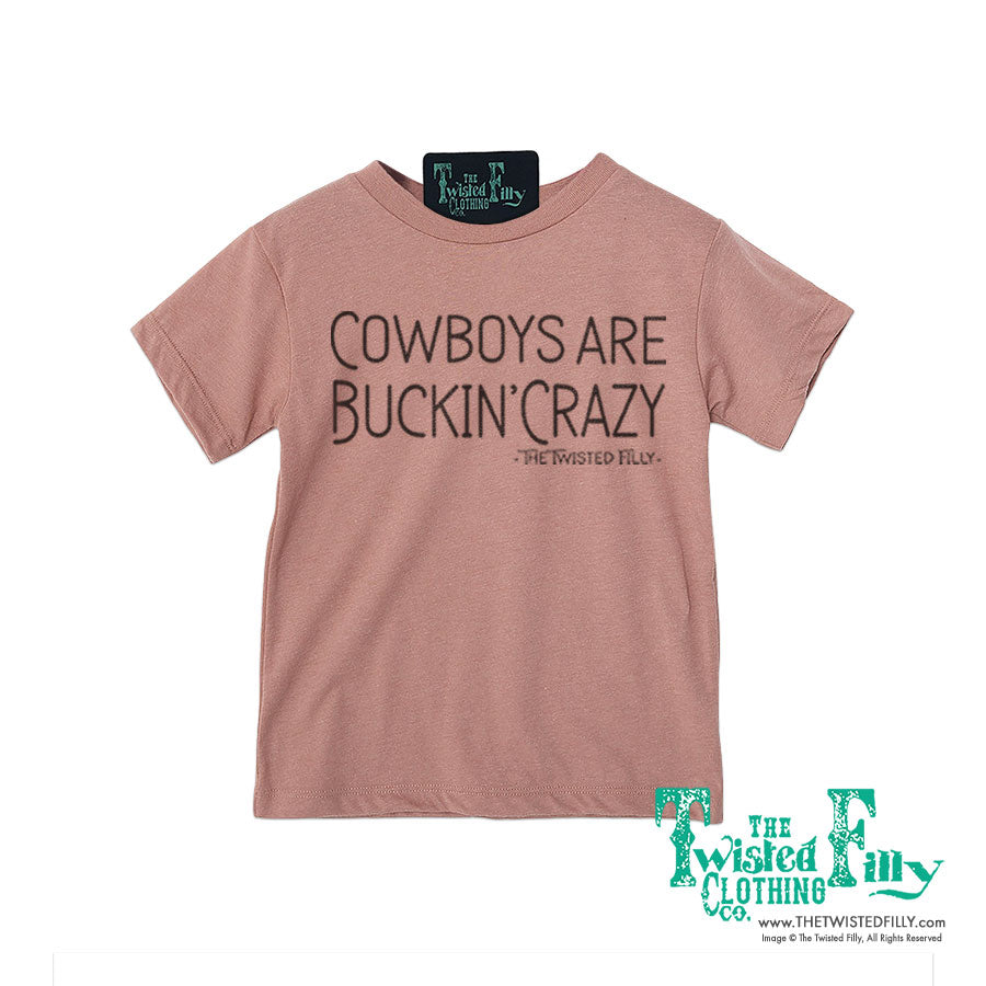 Cowboys Are Buckin' Crazy - Toddler Tee - Assorted Colors