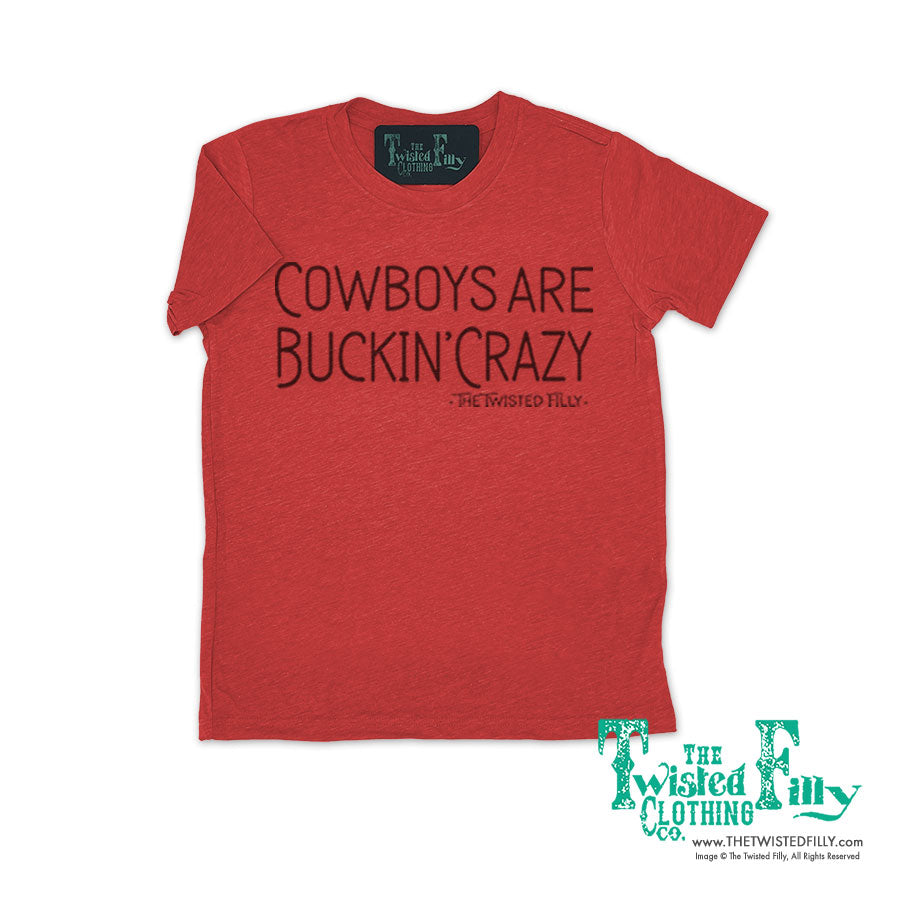 Cowboys Are Buckin' Crazy - Toddler Tee - Assorted Colors