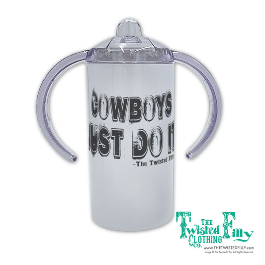 Cowboys Just Do It -  Boys Toddler Sippy Cup
