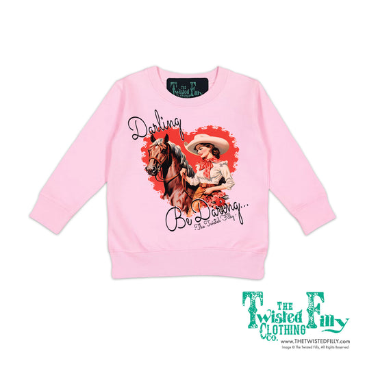 Darling Be Daring - Toddler Sweatshirt - Assorted Colors