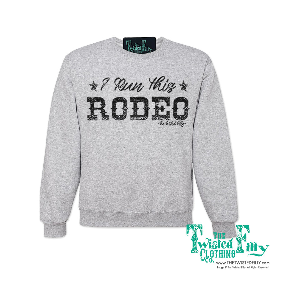 I Run This Rodeo Adult Unisex Sweatshirt in Ash