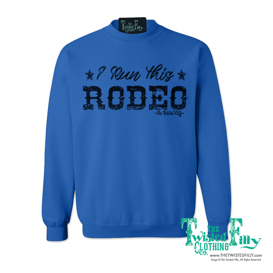 I Run This Rodeo Adult Unisex Sweatshirt in Blue