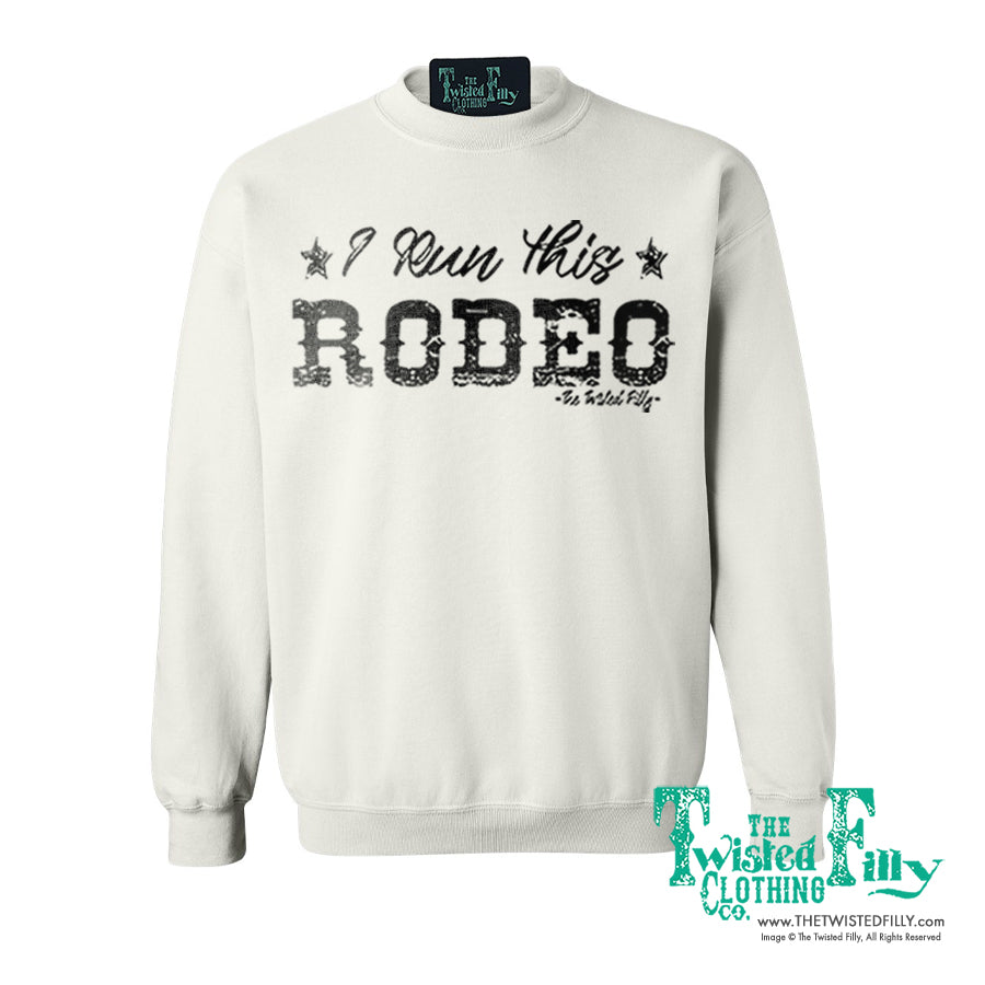 I Run This Rodeo Adult Unisex Sweatshirt in White