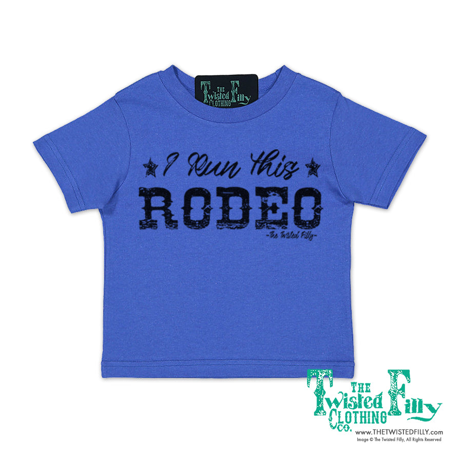 I Run This Rodeo - S/S Infant Tee - Assorted Colors