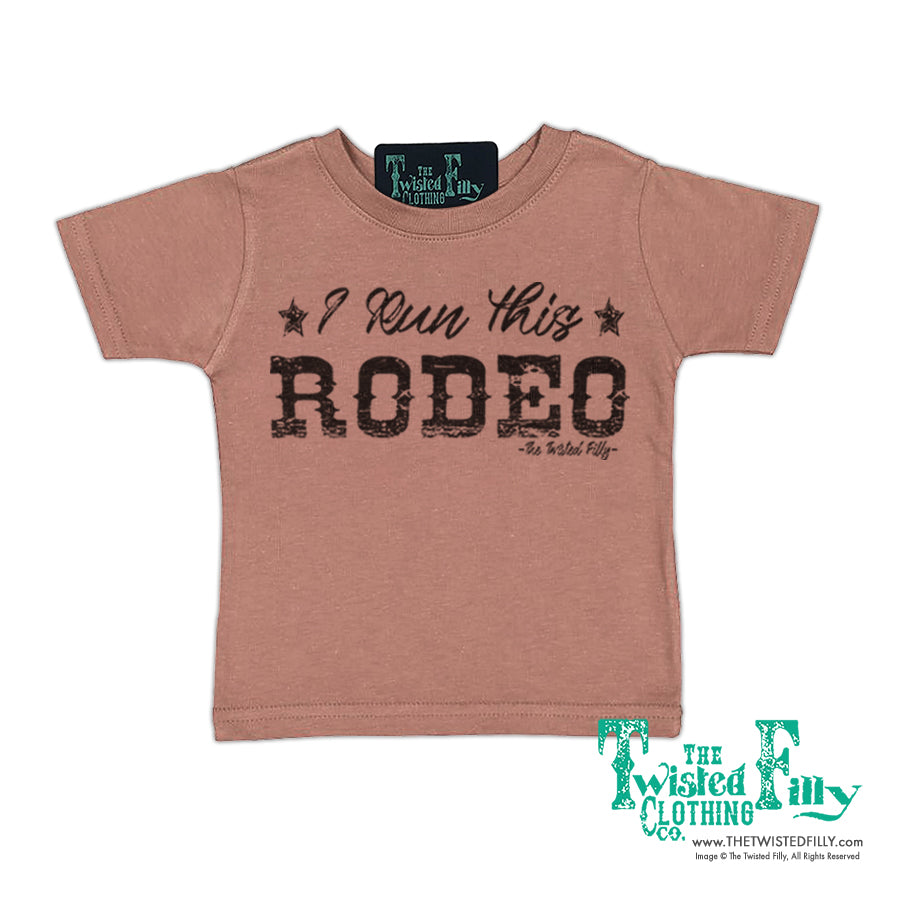 I Run This Rodeo - S/S Infant Tee - Assorted Colors