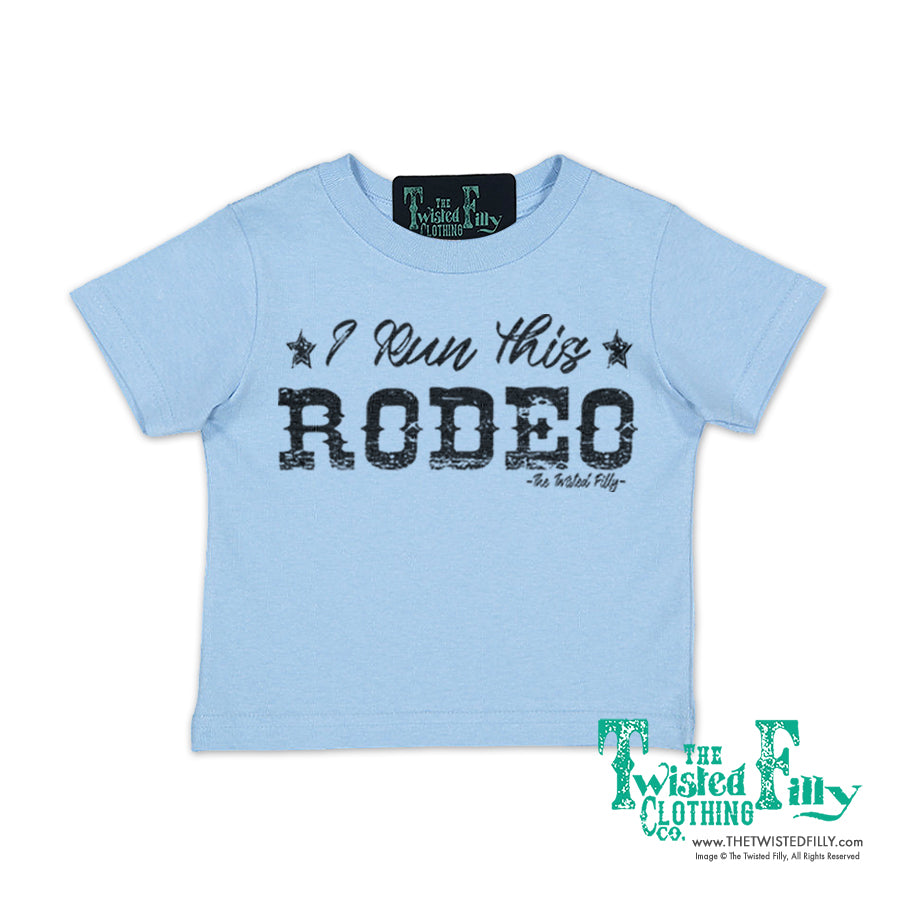 I Run This Rodeo - S/S Infant Tee - Assorted Colors