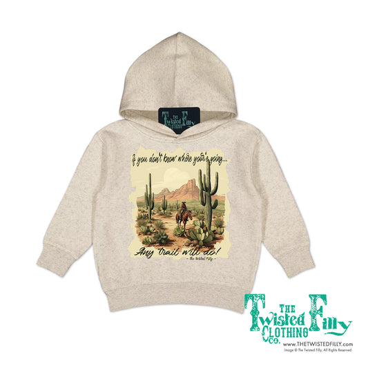 If You Don't Know Where You're Going - Toddler Hoodie - Oatmeal