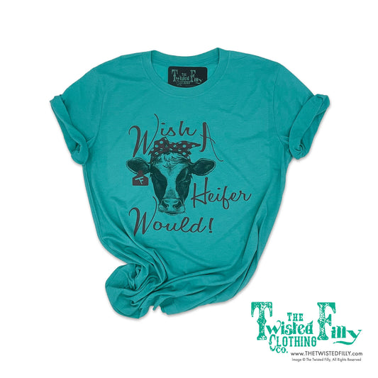 Wish A Heifer Would - S/S Womens Adult Tee - Turquoise
