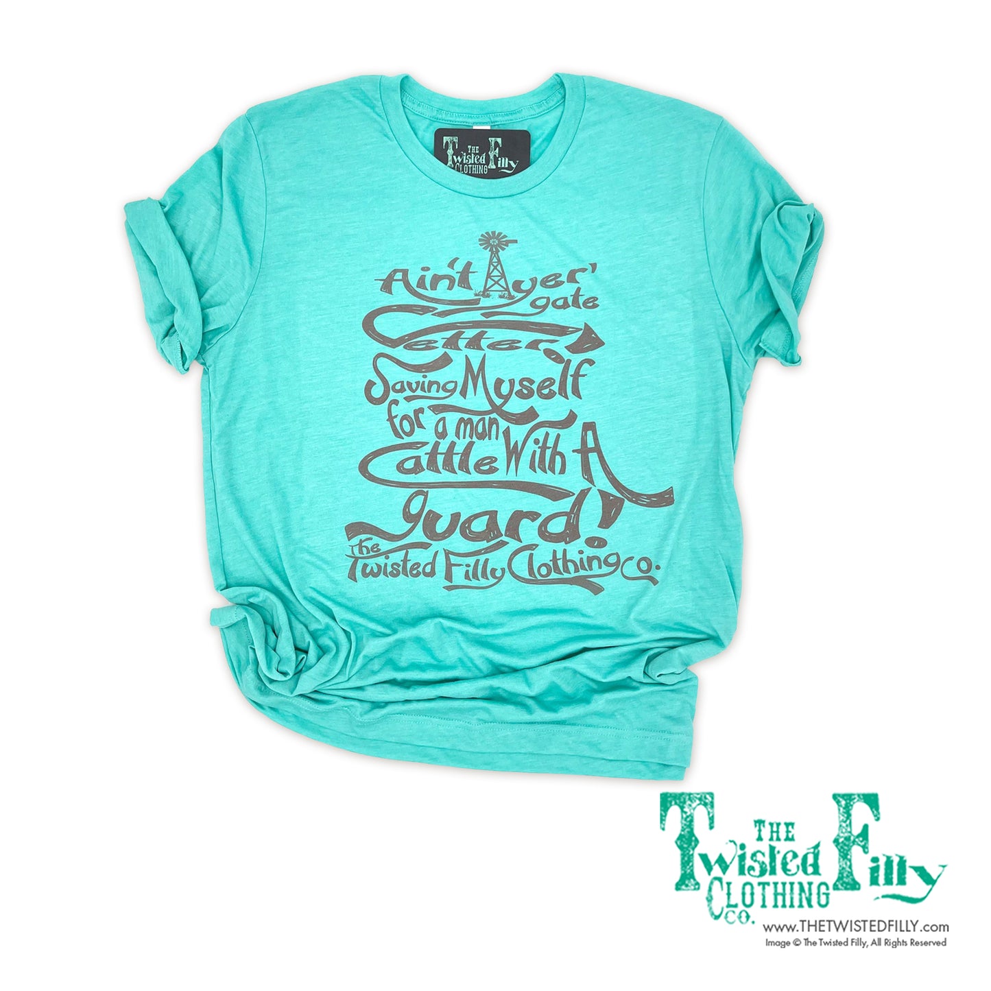 Ain't Yer Gate Getter - S/S Womens Crew Neck Tee - Turquoise