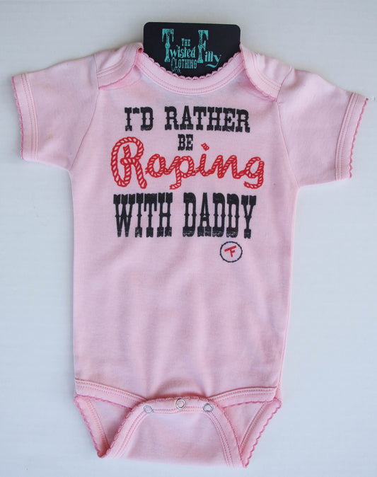 I'd Rather Be Ropin' With Daddy - S/S Infant One Piece - Pink