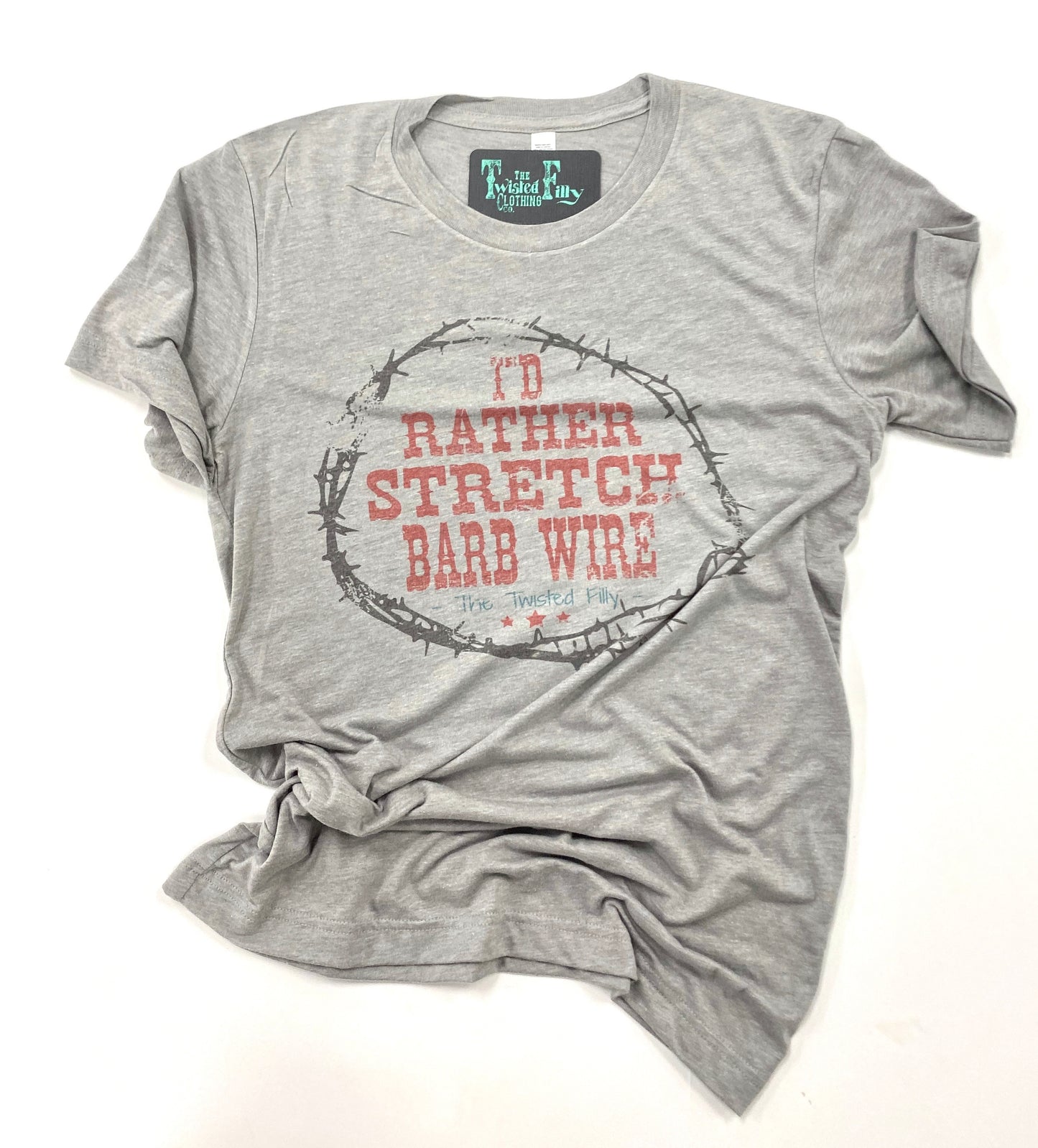 I'd Rather Stretch Barb Wire - S/S Adult Crew Neck Tee - Gray