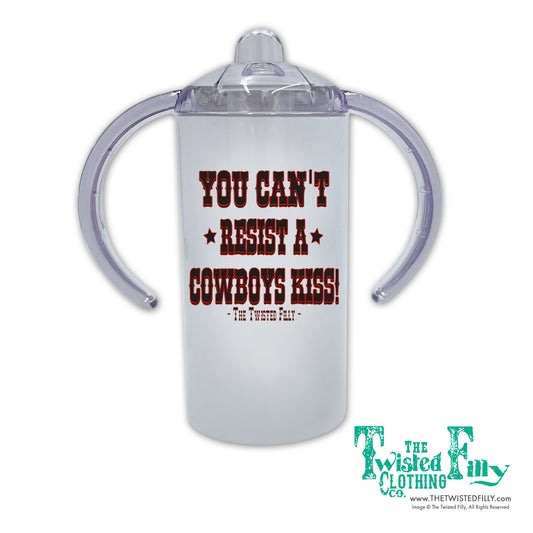 You Can't Resist A Cowboys Kiss Toddler Sippy